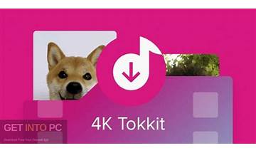 4K Tokkit for Windows - Download it from Habererciyes for free